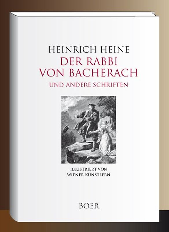 Der Rabbi von Bacherach - Aus den Memoiren des Herren von Schnabelewopski - Florentinische Nächte