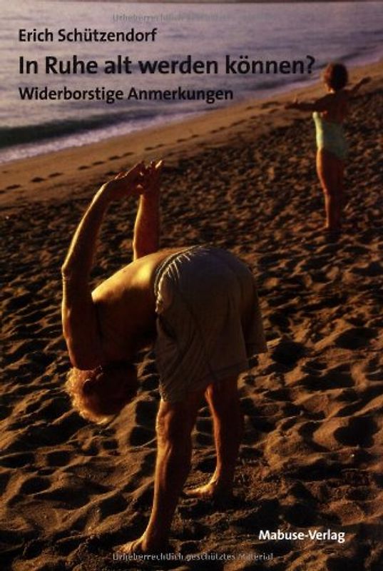 In Ruhe alt werden können?