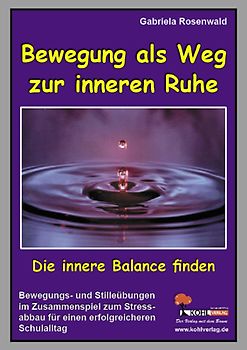 Bewegung als Weg zur inneren Ruhe