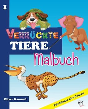 Verrückte Tiere: MALBUCH