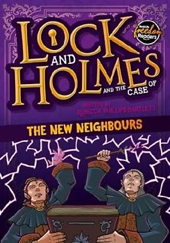 Lock and Holmes: And the Case of the New Neighbours