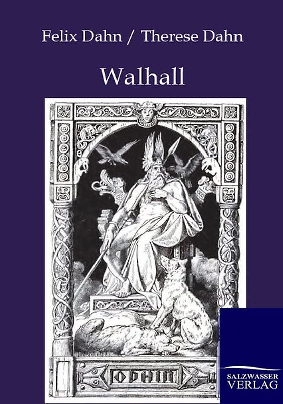 Walhall: Germanische Götter- und Heldensagen