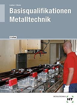 Basisqualifikationen Metalltechnik