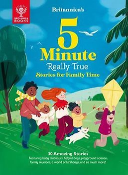 Britannica's 5-Minute Really True Stories for Family Time