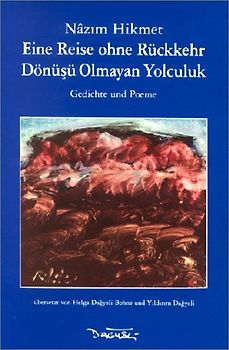 Eine Reise ohne Rückkehr /Dönüsü Olmayan Yolculuk
