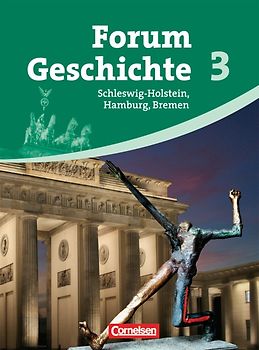 Forum Geschichte - Schleswig-Holstein, Hamburg und Bremen - Band 3