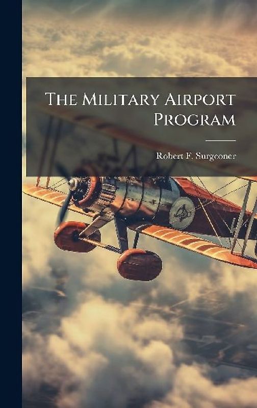 The Military Airport Program