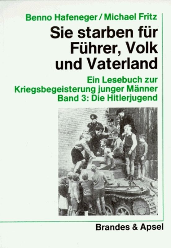 Sie starben für Führer, Volk und Vaterland