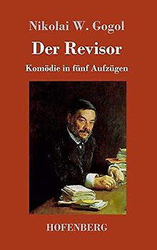 Der Revisor: Komödie in fünf Aufzügen