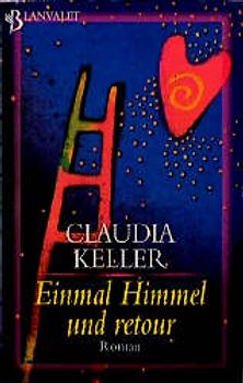 Einmal Himmel und retour