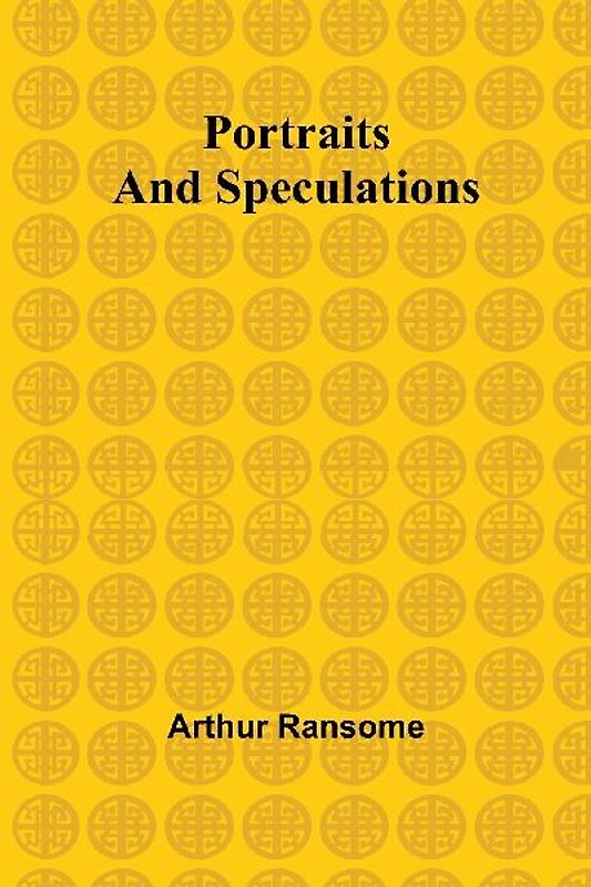 Portraits and Speculations