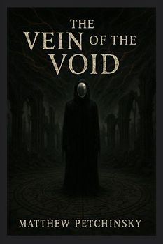The Vein of the Void