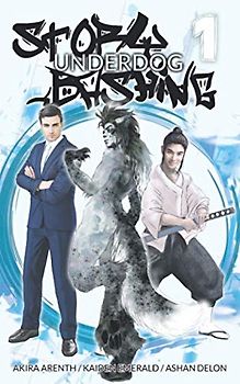 Story Bashing: Underdog (Story-Bashing Anthologie, Band 1)