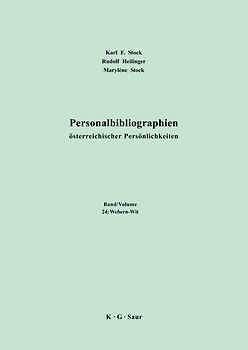 Karl F. Stock; Rudolf Heilinger; Marylène Stock: Personalbibliographien... / Webern - Witten