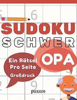 Sudoku Schwer Opa Ein Rätsel Pro Seite Großdruck: Rätselbuch Logikspiele Für Senioren