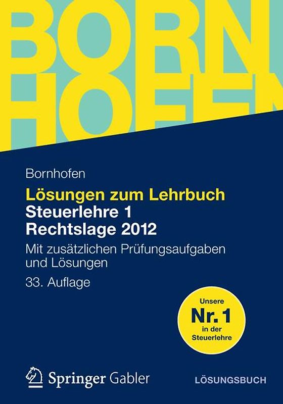 Lösungen zum Lehrbuch Steuerlehre 1 Rechtslage 2012
