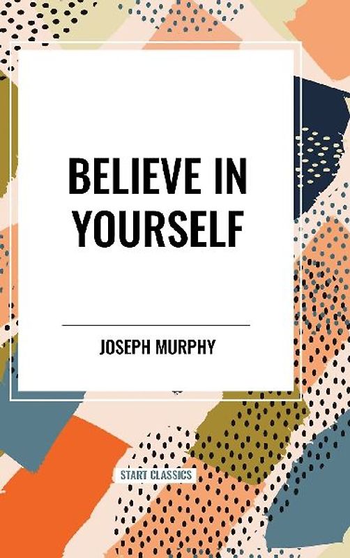 Believe in Yourself