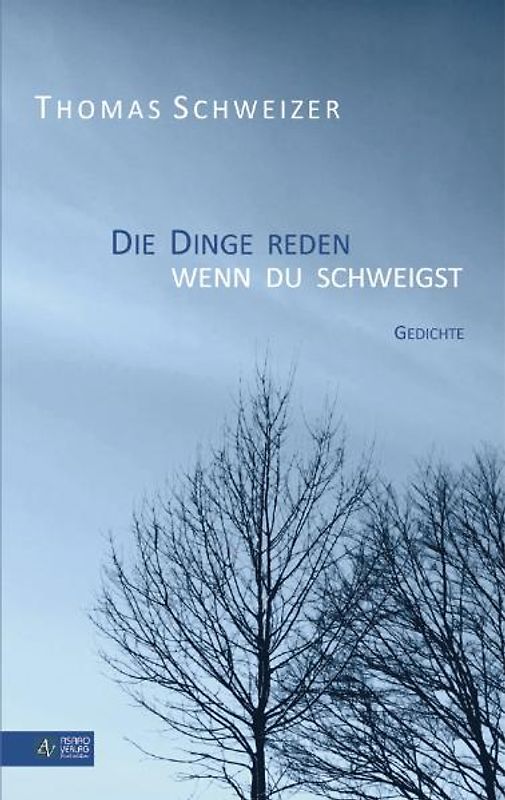 Die Dinge reden, wenn du schweigst