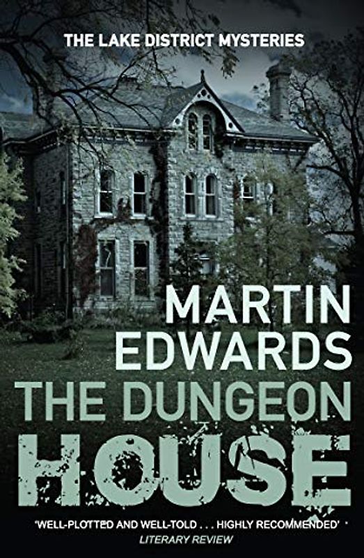 The Dungeon House (The Lake District Cold Case Mysteries, Band 7)