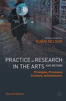 Practice as Research in the Arts (and Beyond)
