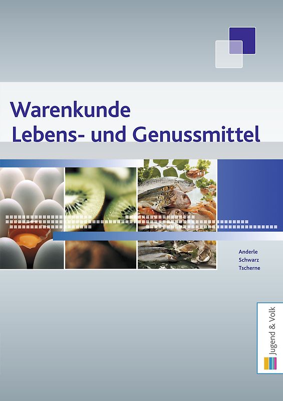 Warenkunde Lebens- und Genussmittel