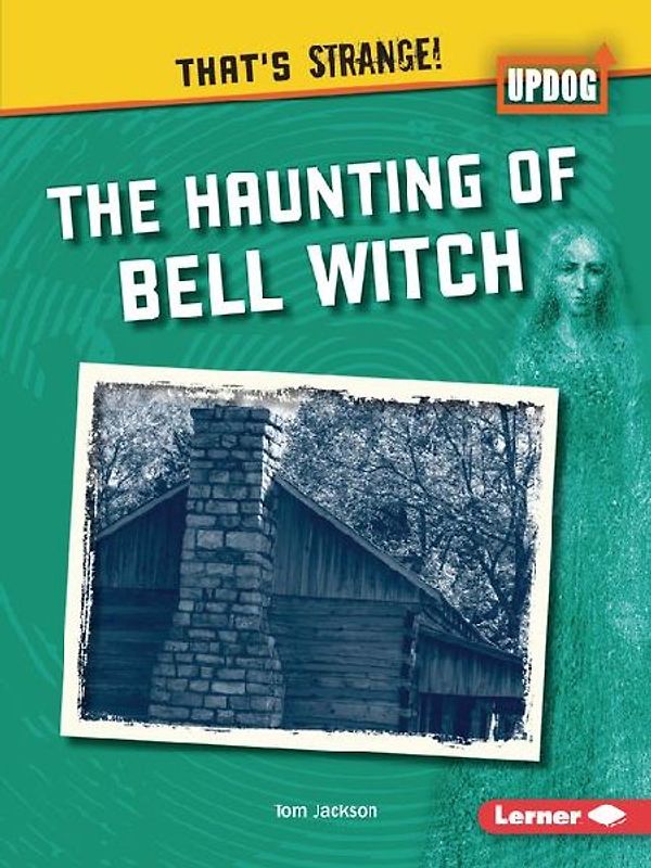 The Haunting of Bell Witch