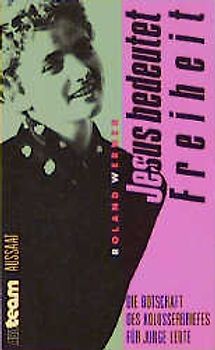 Jesus bedeutet Freiheit