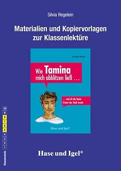 Begleitmaterial: Wie Tamina mich abblitzen ließ ...