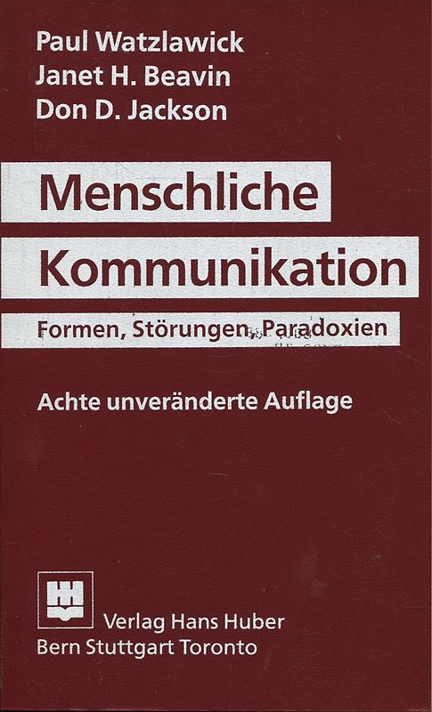 Menschliche Kommunikation. Formen, Störungen, Paradoxien