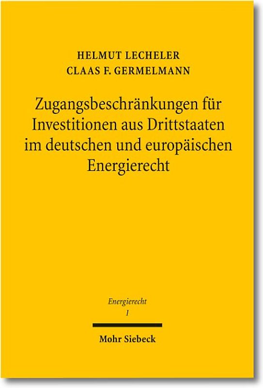 Zugangsbeschränkungen für Investitionen aus Drittstaaten im deutschen und europäischen Energierecht