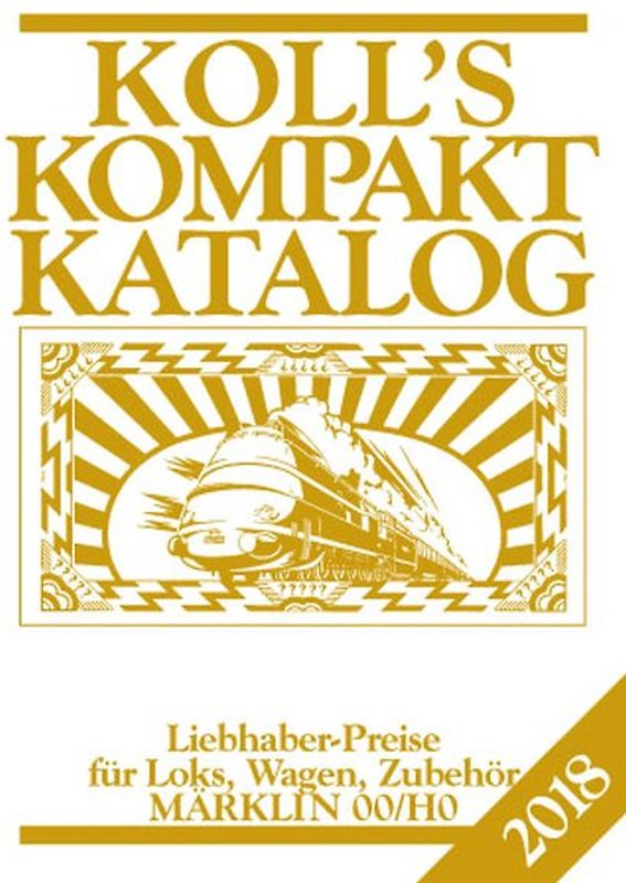 Koll's Kompaktkatalog Märklin 00/H0 2018