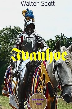 Illustrierte Romane der Weltliteratur / Ivanhoe