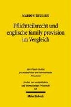 Pflichtteilsrecht und englische family provision im Vergleich