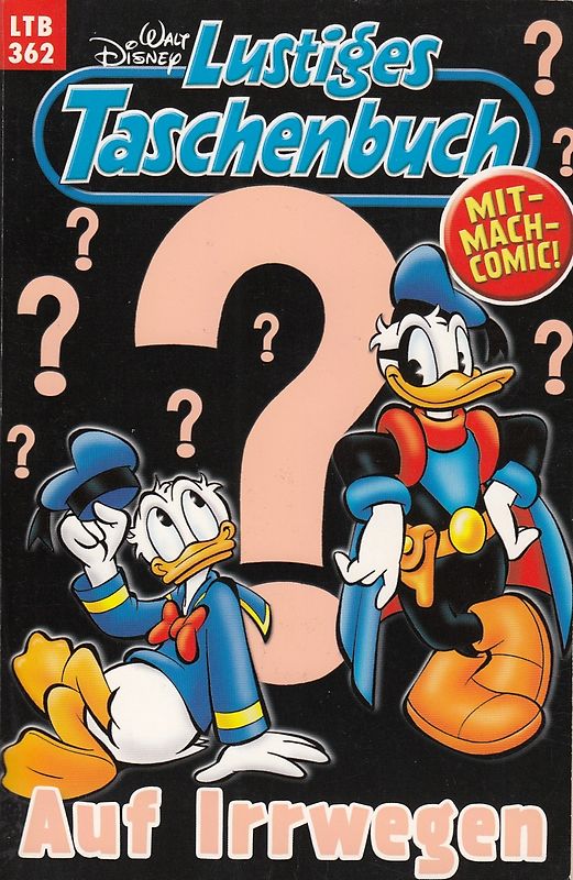 Lustiges Taschenbuch: Band 362 - Auf Irrwegen [Taschenbuch]