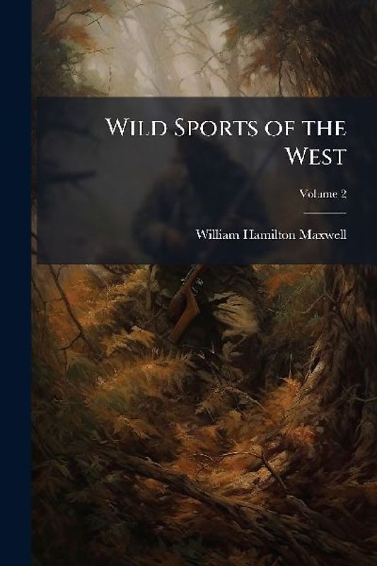 Wild Sports of the West