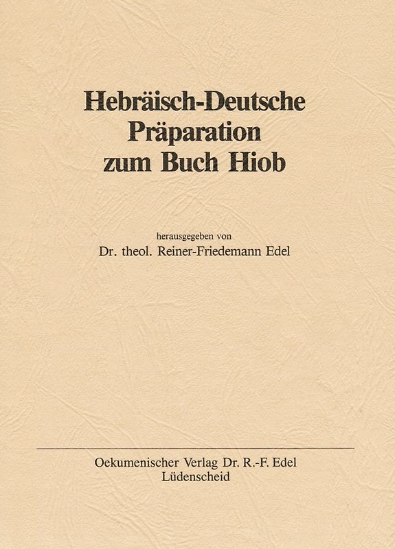 Hebräisch-Deutsche Präparation zu Hiob