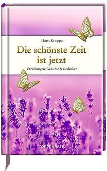 Die schönste Zeit ist jetzt