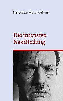 Die intensive NaziHeilung