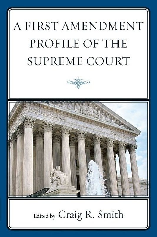 First Amendment Profile of the Supreme Court