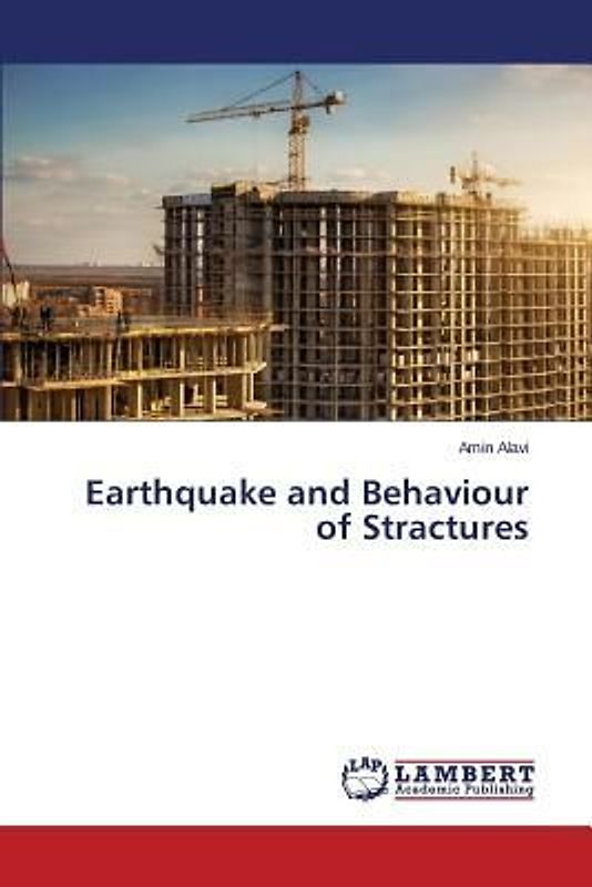Earthquake and Behaviour of Stractures