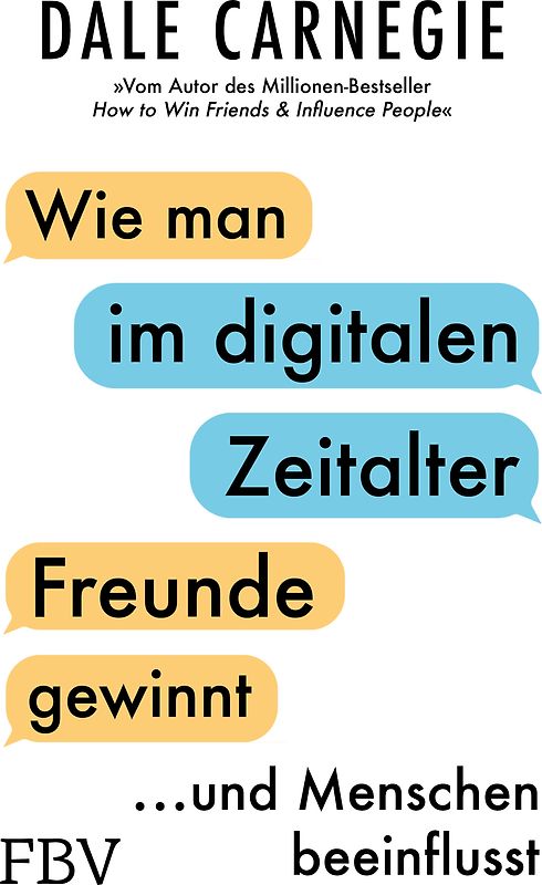Wie man im digitalen Zeitalter Freunde gewinnt und Menschen beeinflusst