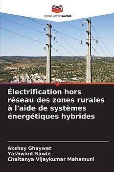 Électrification hors réseau des zones rurales à l'aide de systèmes énergétiques hybrides