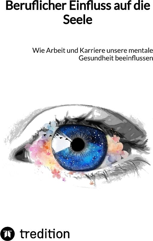 Beruflicher Einfluss auf die Seele