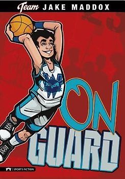 Jake Maddox: On Guard