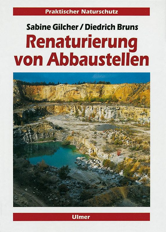 Renaturierung von Abbaustellen