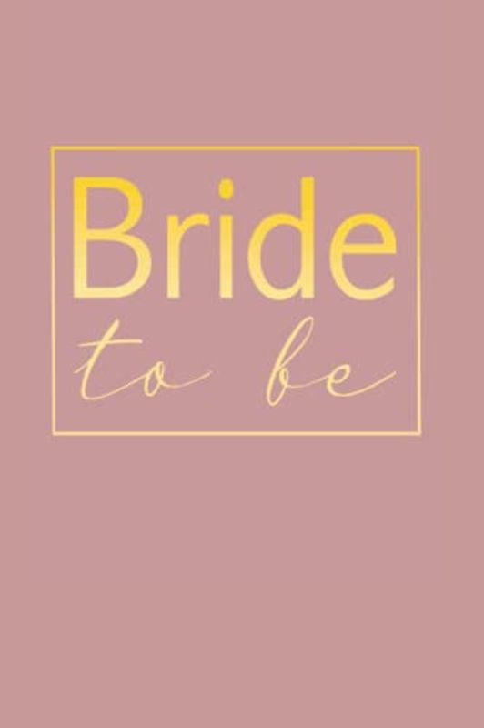 Bride to be: lined notebook to fill out for the bride or the bachelor party: Bride diary to fill out for wedding dress choice & write yourself for ... (6x9 inches) with 120 pages | Notebook-book