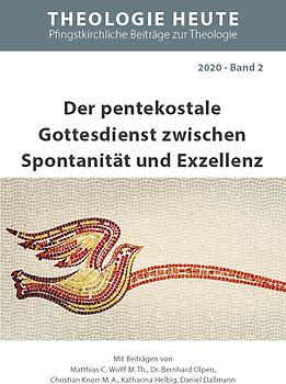 Der pentekostale Gottesdienst zwischen Spontanität und Exzellenz