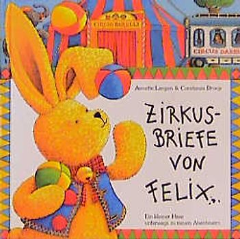 Zirkusbriefe von Felix