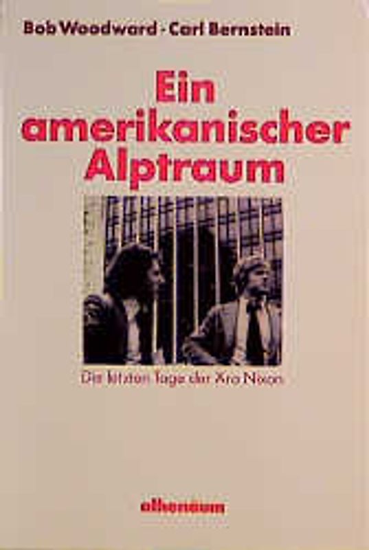 Ein amerikanischer Alptraum. Die letzten Tage der Ära Nixon