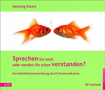 Sprechen Sie noch oder werden Sie schon verstanden? (Hörbuch)